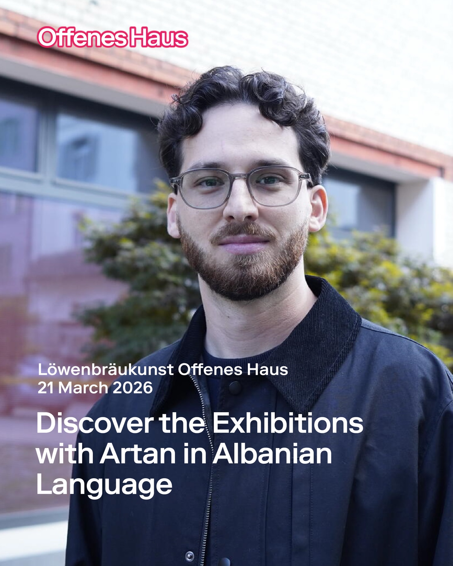 Turne i udhëhequr në shqip në kuadër të  Löwenbräukunst Offenes Haus 